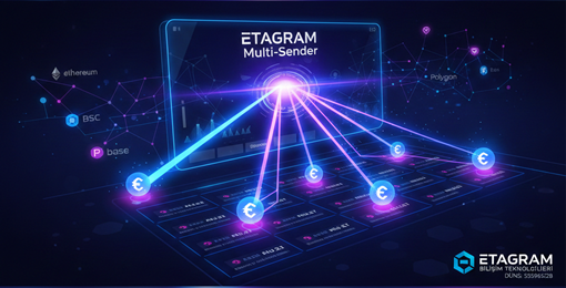 ETAGRAM, Yeni Nesil Multi-Sender Platformunu Yayına Aldı: multisender.etagram.com Canlıda!
